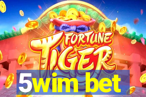 5wim bet